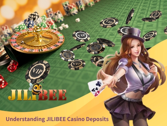 Understanding JILIBEE Casino Deposits: Everything You Need to Know​